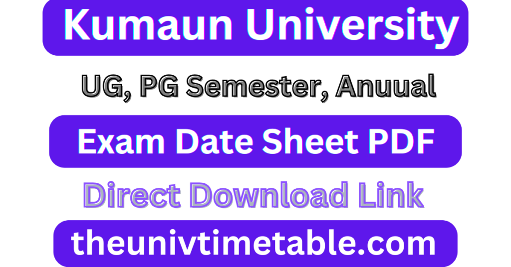 Kumaun University Exam Date Sheet 